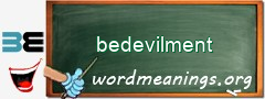 WordMeaning blackboard for bedevilment